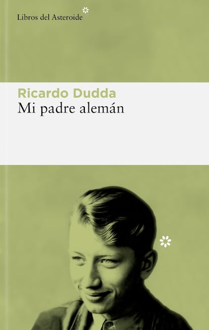 Portada de 'Mi padre alemán', de Ricardo Dudda. EDITORIAL LIBROS DEL ASTEROIDE