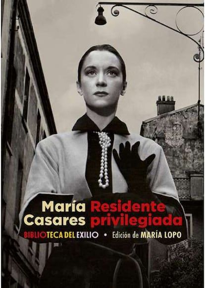 Portada de 'Residente Privilegiada', de María Casares