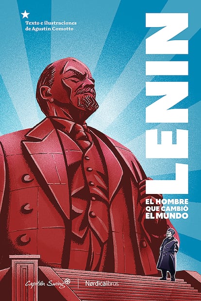 Cover of 'Lenin, the man who changed the world' (co-published by Nordica and Capitán Swing), by Agustín Comotto.