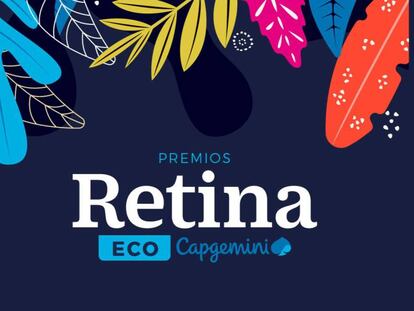 Abierta la convocatoria de la primera edición de los Premios Retina ECO, organizados por EL PAÍS