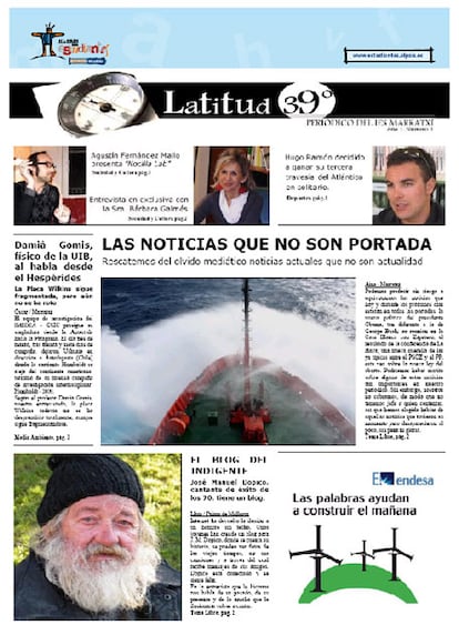 El periódico del instituto público Marratxí, de Mallorca, fue escogido por su  originalidad y sensibilidad. Abre con una información a cuatro columnas que dice: "Las noticias que no son portada".