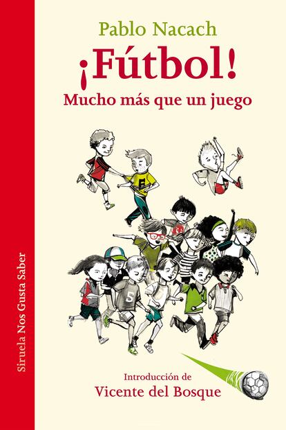 Portada del libro '¡Fútbol! Mucho más que un juego' de Pablo Nacach.