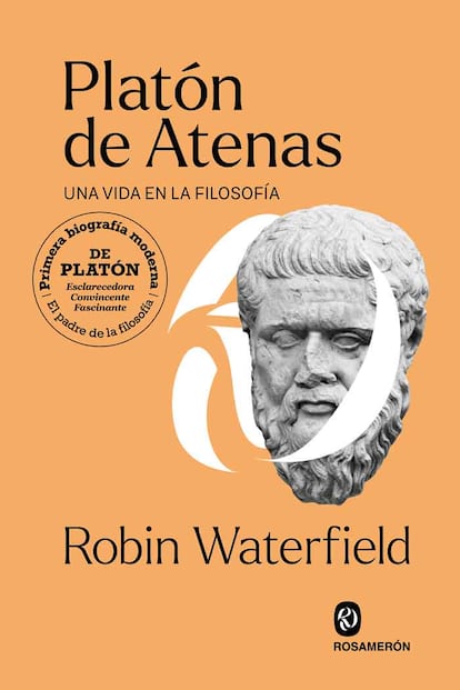 Portada de 'Platón de Atenas. Una vida en la filosofía', de Robin Waterfield. EDITORIAL ROSAMERÓN