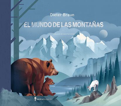 Portada de 'el mundo de las montañas', de Dieter Braun. EDITORIAL NORDICA LIBROS