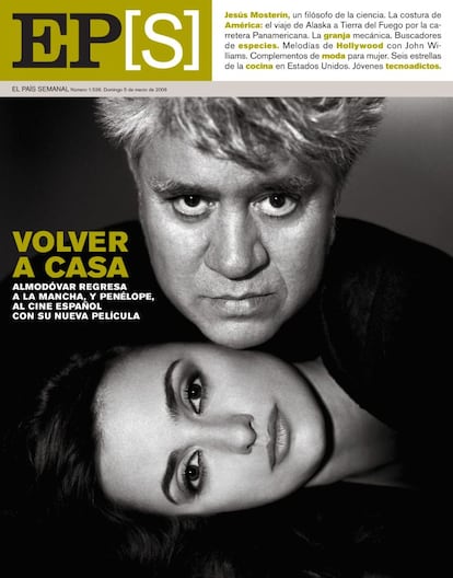 El estreno de la película ‘Volver’, en 2006, llevó de nuevo a Penélope a la portada de El País Semanal. Esta vez con uno de sus grandes amigos, Pedro Almodóvar, que le había dado el papel de Raimunda en el filme. Era la tercera vez que trabajaba a sus órdenes (tras ‘Carne trémula’ y ‘Todo sobre mi madre’). Por esta cinta recibió su primera nominación a los Oscar y a los Globos de Oro como mejor intérprete femenina.