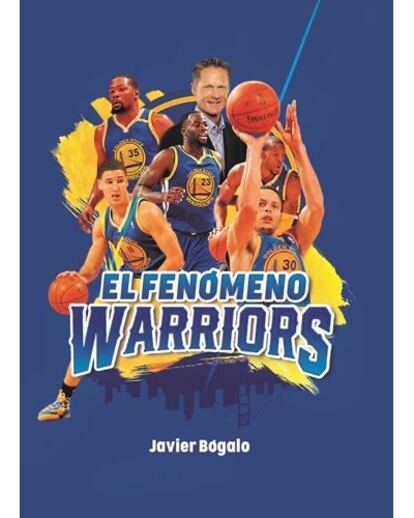 Portada del libro 'El fenómeno Warriors'.