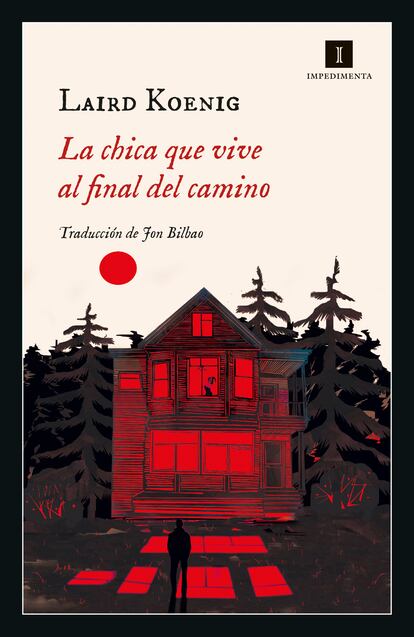 Portada de 'La chica que vive al final del camino', de Laird Koenig.