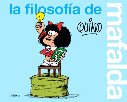 La filosofía de Mafalda (Lumen) de Quino (6,99 €).