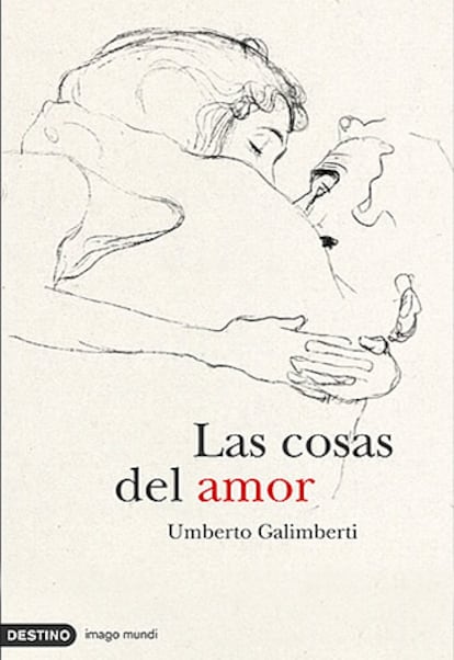 Portada del libro 'Las cosas del amor' de Umberto Galimberti