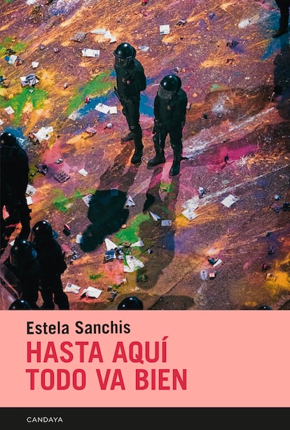Portada de 'Hasta aquí todo va bien', de Estela Sanchís.