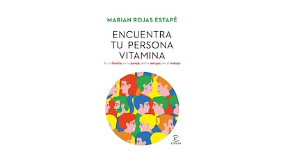 ‘Encuentra tu persona vitamina’, Marian Rojas