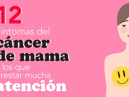 12 síntomas del cáncer de mama a los que prestar mucha atención