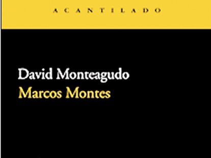 Portada del libro 'Marcos Montes', de David Monteagudo
