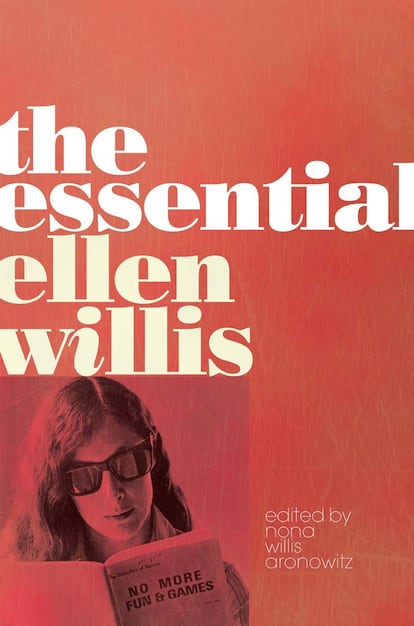 Ellen Willis: The Essential

Pionera de la crítica feminista rock en la década de los 60, aquí se recopilan los ensayos que publicó en The New Yorker, Rolling Stone o Slate, entre muchos otros. Desde la liberación sexual femenina a Los Soprano, pasando por Susan Sontag o la contracultura de los 60, Willis fue una autora imprescindible.