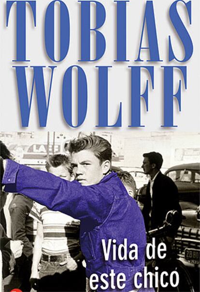 Portada del libro "Vida de este chico" de Tobias Wolff.