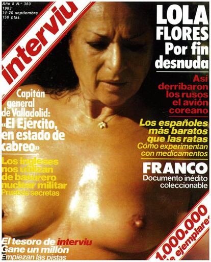 “Per al públic que tant t'estima, Lola”, va titular 'Interviú' el setembre del 1983 el primer nu de Lola Flores. El tiratge va superar el milió d'exemplars que mostraven la foto "robada" de la Faraona.