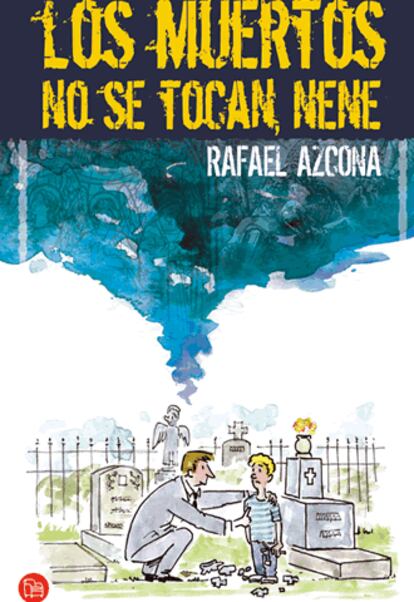 Portada del libro "Los muertos no se tocan nene", de Rafael Azcona