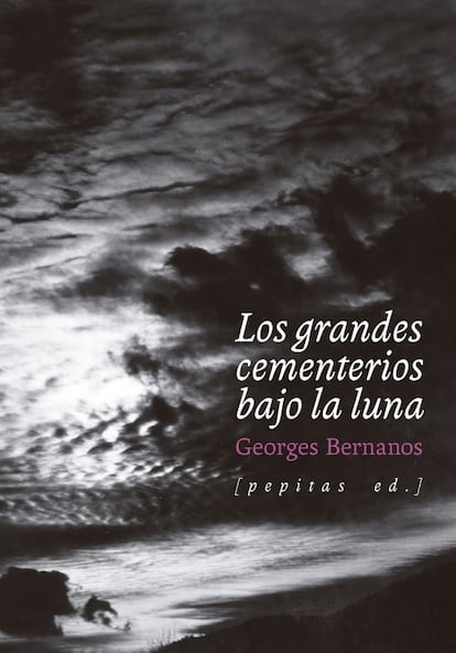 Los grandes cementerios bajo la luna
Georges Bernanos  
Traducción de Juan Vivanco Pepitas