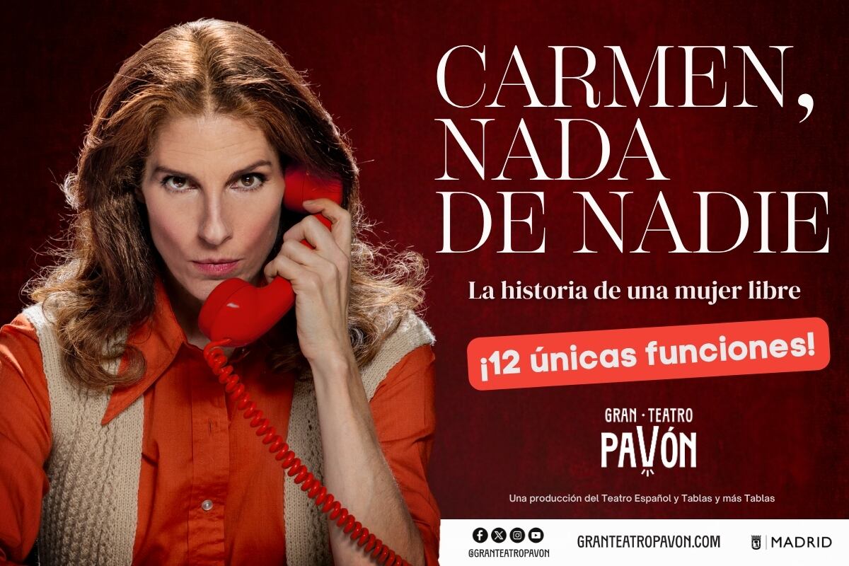 ‘Carmen, nada de nadie’ en el Teatro Pavón