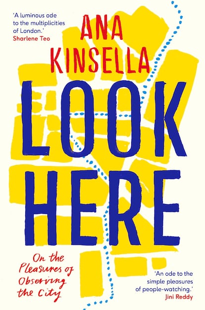 Portada del libro “Look Here: on the pleasures of observing the city” de Ana Kinsella.