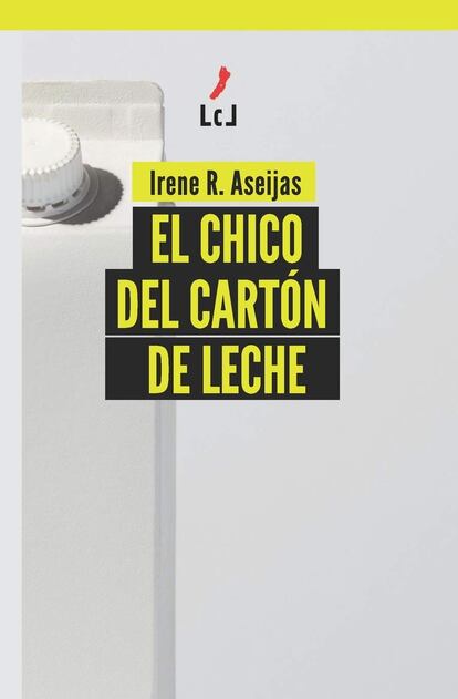 El chico del cartón de leche, de Irene R. Aseijas