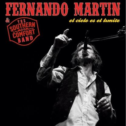 Fernando Martín & The Southern Comfort Band, ‘El cielo es el límite’