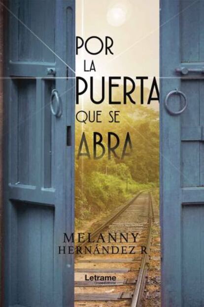 Portada del libro 'Por la puerta que se abra', de Melanny Hernández R.