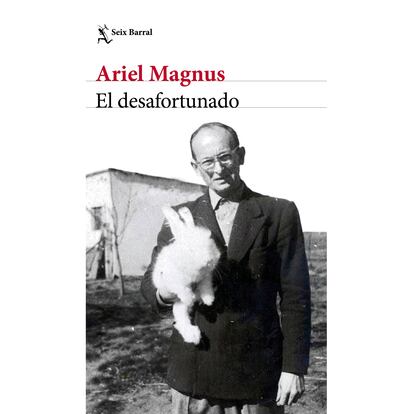 Portada de 'El desafortunado, de Ariel Magnus.