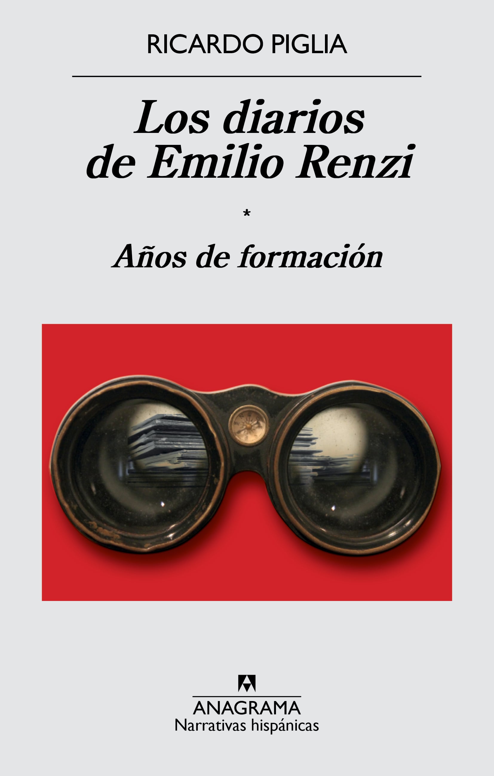 Portada de 'Los diarios de Emilio Renzi. Años de formación', de Ricardo Piglia.