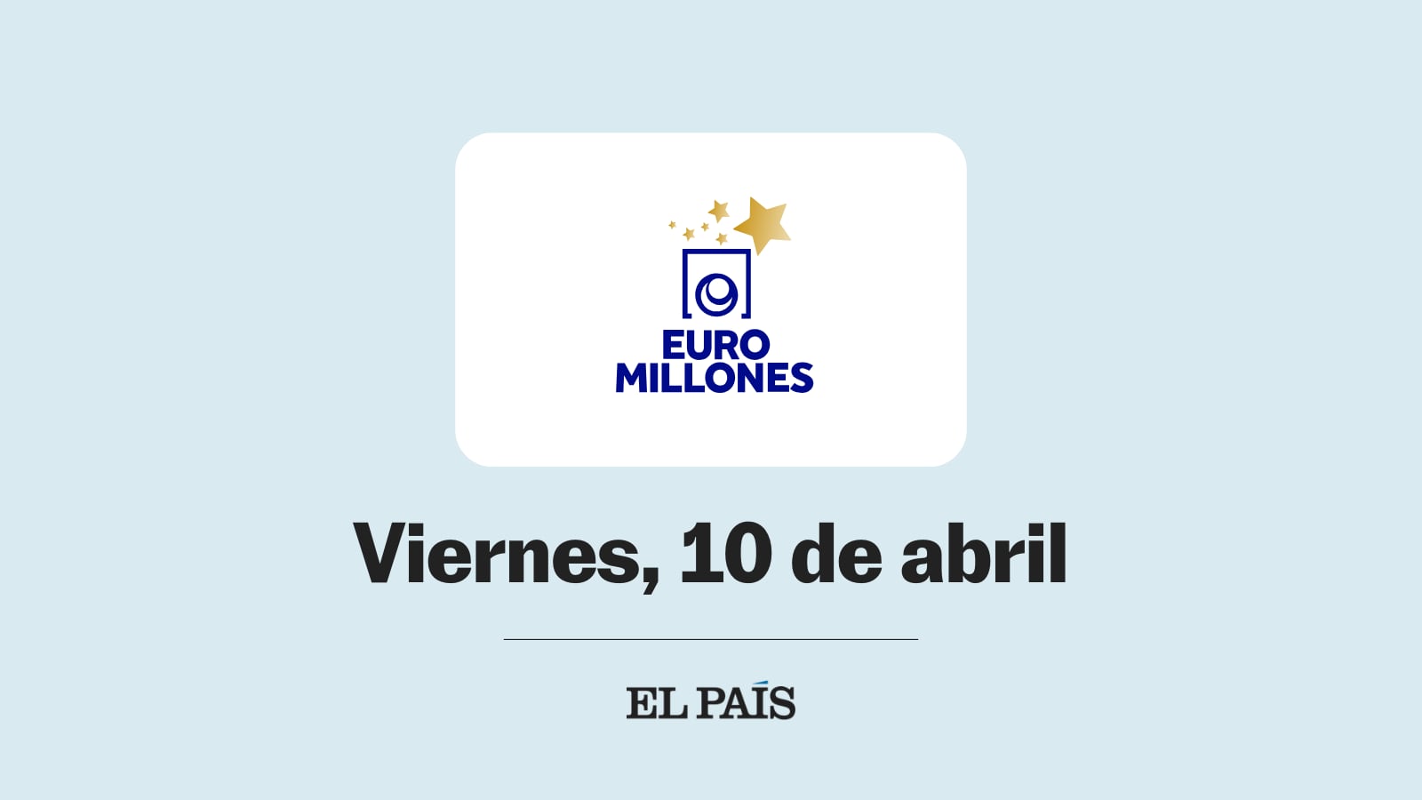 Euromillones: comprobar sorteo del viernes 10 de abril