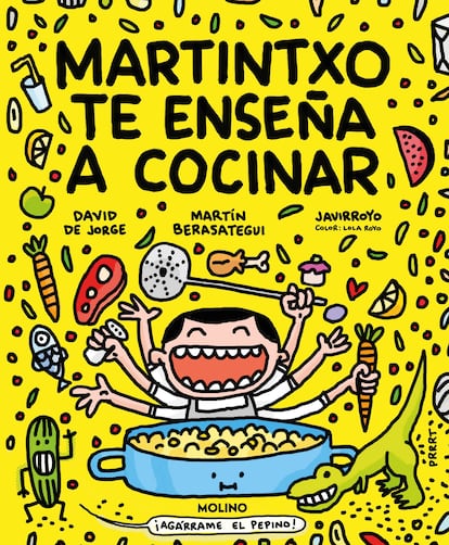 Portada de 'Martintxo te enseña a cocinar'. Un libro de recetas de Martín Berasategui y David de Jorge, ilustrado por Javirroyo (Editorial Molino).