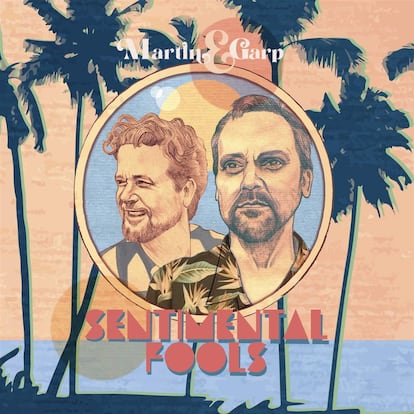 Martin & Garp, ‘Sentimental Fools’