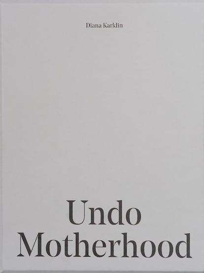 Portada de 'Undo Motherhood', de Diana Karklin. Schilt Publishing.