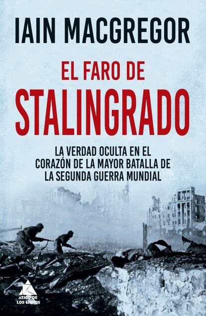 Portada de 'El faro de Stalingrado', de Iain MacGregor.