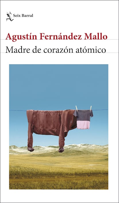 Portada de 'Madre de corazón atómico', de Agustín Fernández Mallo.