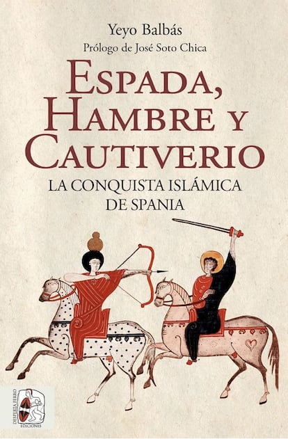 Portada de 'Espada, hambre y cautiverio', de Yeyo Balbás.