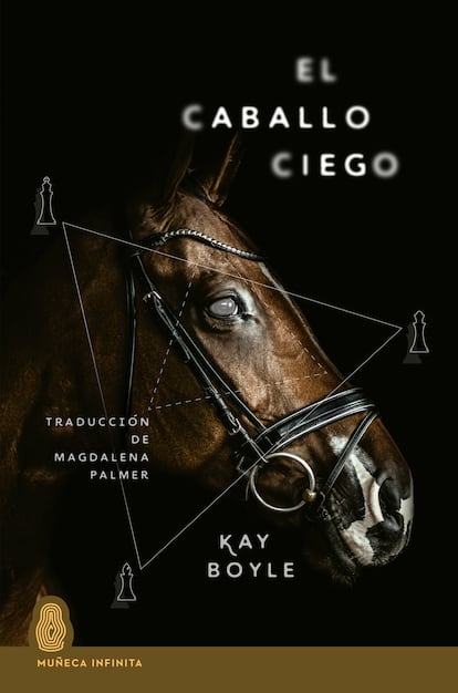 portada libro 'El caballo ciego', KAY BOYLE. EDITORIAL MUÑECA INFINITA'