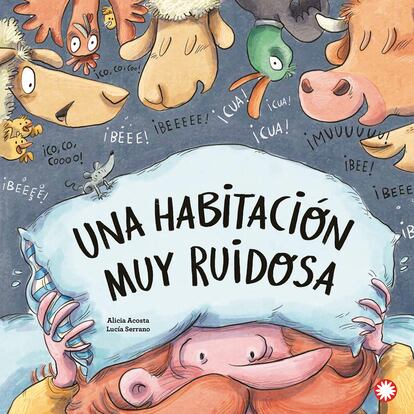 Portada de 'Una habitación muy ruidosa', de Alicia Acosta y Lucía Serrano