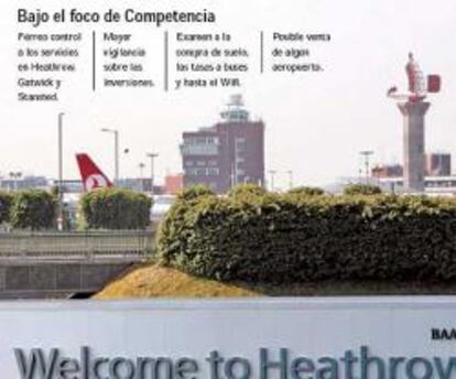 Londres refuerza su amenaza contra el control de Ferrovial en los aeropuertos