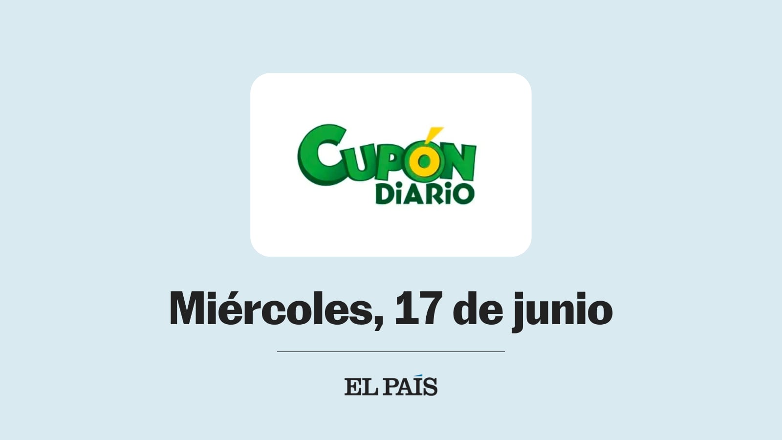 Cupón diario de la ONCE: comprobar sorteo del miércoles 17 de junio