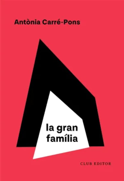 Portada de 'La gran família', de Antònia Carré-Pons.