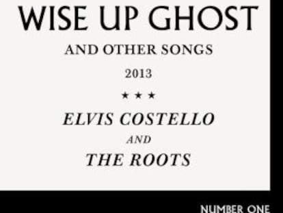 Elvis Costello And The Roots, ‘Wise up Ghost and other songs. 2013’