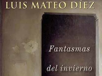 Portada del libro "Fantasmas del invierno", de Luis Mateo Díez.