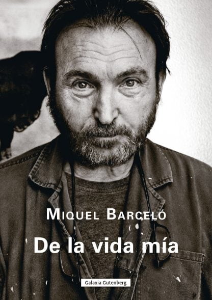 Portada de 'De la mía vida', de  Miquel Barceló.