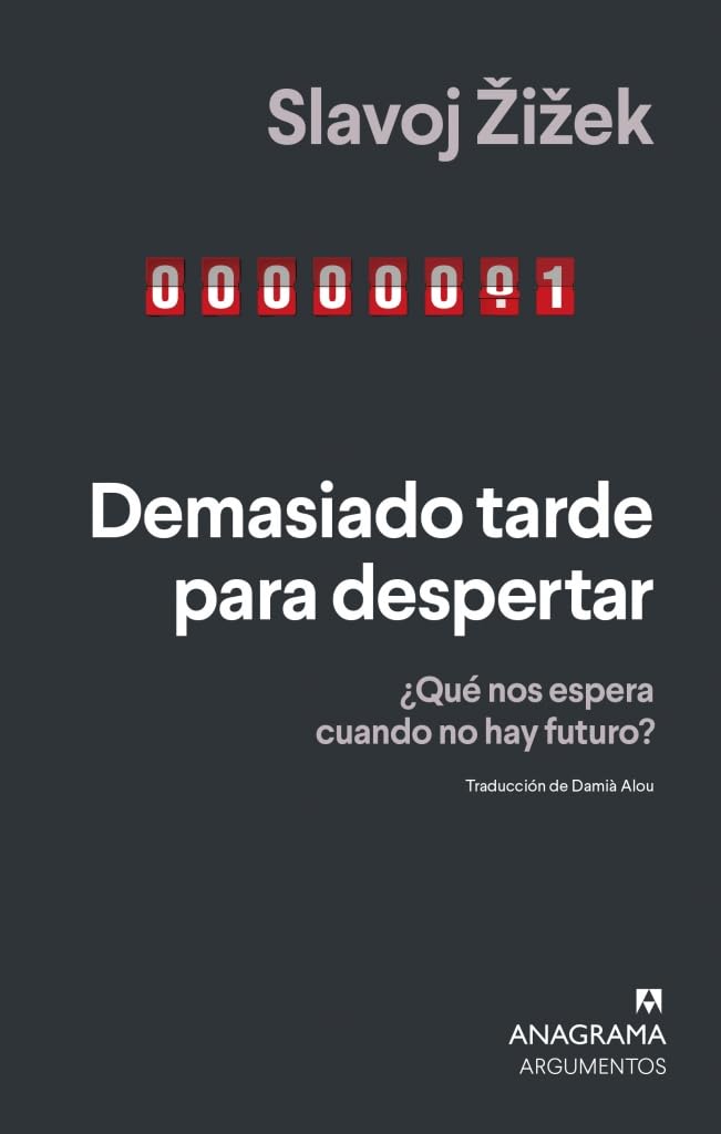 Portada de ‘Demasiado tarde para despertar’, de Slavoj Žižek.