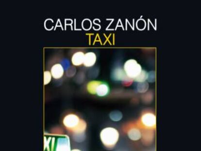 Portada de &#039;Taxi&#039;, de Carlos Zan&oacute;n. 