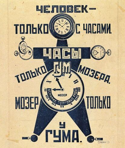 Entre las obras del ruso Aleksandr Ródchenko (1891-1956) sobresale este anuncio titulado 'El hombre solo con el reloj', de 1923.