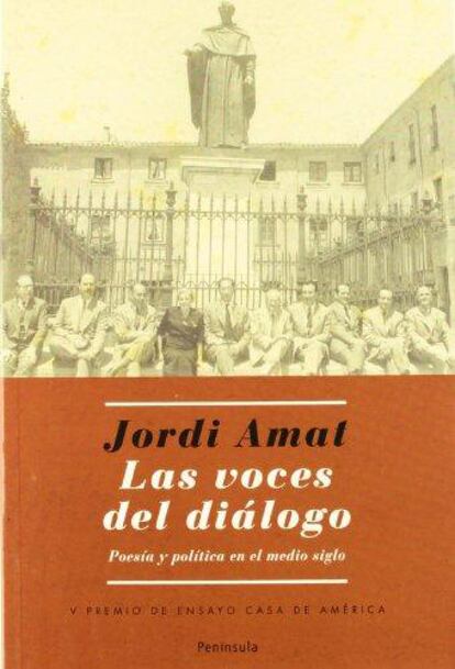 Publicado en 2007 'Las voces del diálogo. Poesía y política en el medio siglo', el ensayo se centra en un grupo de intelectuales (Rafael Santos Torroella, Dionisio Ridruejo, Joaquín Ruiz-Giménez, Carles Riba, Marià Manent, Clementina Arderiu o J. V. Foix) que a comienzos de los cincuenta se unieron para devolver al catalán la legalidad y la dignidad que le correspondían y que el franquismo sepultó bajo siete llaves. No siempre lo conseguían; sus iniciativas la mayor parte de las veces fracasaban, dejando en el aire una grave inquietud: ¿cómo hubieran sido las cosas de conseguir una saludable viabilidad a las exigencias catalanas de entonces?