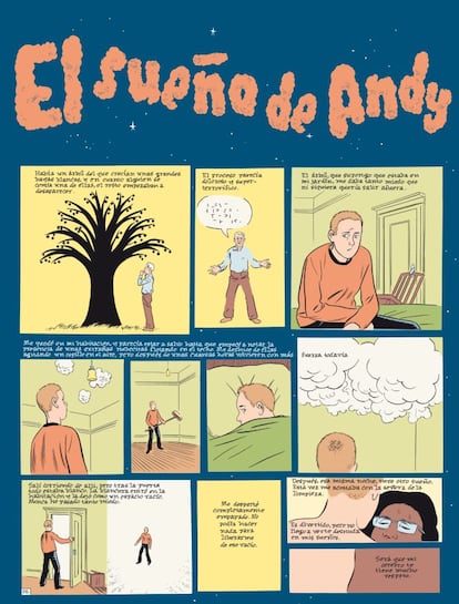 Entre sueños y cartas, 'flashbacks' y disfraces, el dibujante estadounidense retrata la melancólica parábola de un joven con capacidades extraordinarias que acaba en el anonimato. El propio Andy del presente, un señor algo patético que pasea su perro, introduce la historia de todo lo que pudo ser y no fue en su existencia.