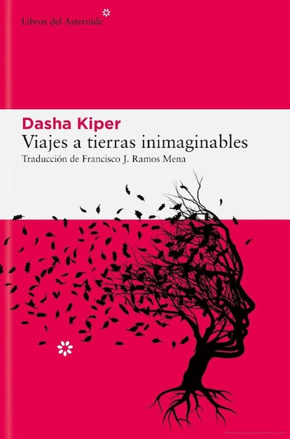 La portada del libro 'Viajes a tierras inimaginables', de Dasha Kiper.